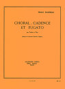 Choral, cadence et fugato pour trombone et piano