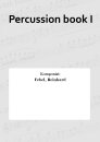 Percussion book I