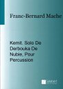 Kemit. Solo De Derbouka De Nubie, Pour Percussion