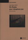 Dix &Eacute;tudes pour vibraphone jazz