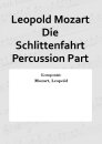Leopold Mozart Die Schlittenfahrt Percussion Part