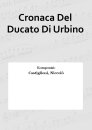 Cronaca Del Ducato Di Urbino
