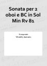 Sonata per 2 oboi e BC in Sol Min Rv 81