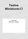 Twelve Miniatures Cl