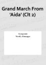 Grand March From Aida (Clt 2)