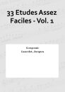 33 Etudes Assez Faciles - Vol. 1