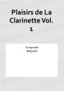 Plaisirs de La Clarinette Vol. 1