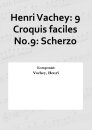 Henri Vachey: 9 Croquis faciles No.9: Scherzo