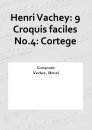 Henri Vachey: 9 Croquis faciles No.4: Cortege