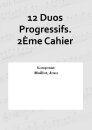 12 Duos Progressifs. 2&Egrave;me Cahier