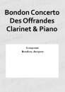 Bondon Concerto Des Offrandes Clarinet &amp; Piano