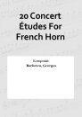 20 Concert &Eacute;tudes For French Horn