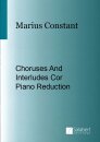 Choruses And Interludes Cor-Piano Reduction