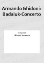 Armando Ghidoni: Badaluk-Concerto
