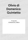 Olivio di Domenico: Quintetto