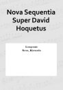 Nova Sequentia Super David Hoquetus