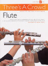 Threes A Crowd: Junior Book B Flute