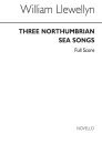 Three Northumbrian Sea Songs Teachers Book/Score