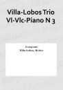 Villa-Lobos Trio Vl-Vlc-Piano N 3