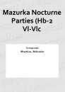 Mazurka Nocturne Parties (Hb-2 Vl-Vlc