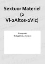 Sextuor Materiel (2 Vl-2Altos-2Vlc)