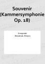 Souvenir (Kammersymphonie Op. 18)