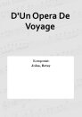 DUn Opera De Voyage