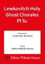 Lewkovitch Holy Ghost Chorales Pl Sc