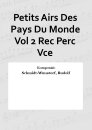 Petits Airs Des Pays Du Monde Vol 2 Rec Perc Vce