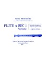 Pierre Montreuille: La Fl&ucirc;te a Bec