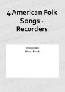 4 American Folk Songs - Recorders