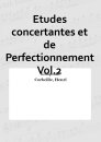 Etudes concertantes et de Perfectionnement Vol.2