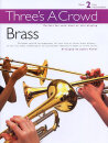 Threes A Crowd: Book 2 Brass