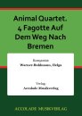 Animal Quartet. 4 Fagotte Auf Dem Weg Nach Bremen