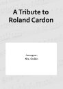 A Tribute to Roland Cardon