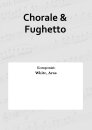 Chorale &amp; Fughetto