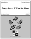 Sweet Love, I Will No More