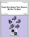 Tired Old Songs That Should Be Put To Rest