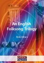 An English Folksong Trilogy