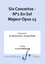 Six Concertos - N&deg;1 En Sol Majeur Opus 15