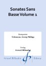 Sonates Sans Basse Volume 1