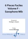 6 Pieces Faciles Volume F - Saxophone Mib