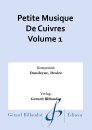 Petite Musique De Cuivres Volume 1