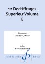 12 Dechiffrages Superieur Volume E