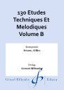 130 Etudes Techniques Et Melodiques Volume B