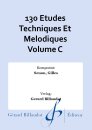 130 Etudes Techniques Et Melodiques Volume C