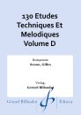 130 Etudes Techniques Et Melodiques Volume D