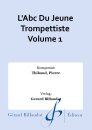 LAbc Du Jeune Trompettiste Volume 1