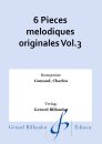 6 Pieces melodiques originales Vol.3