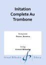 Initation Complete Au Trombone